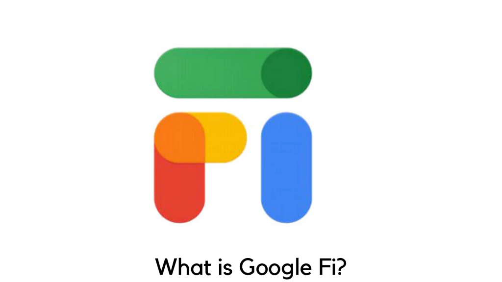 What Is Google Fi