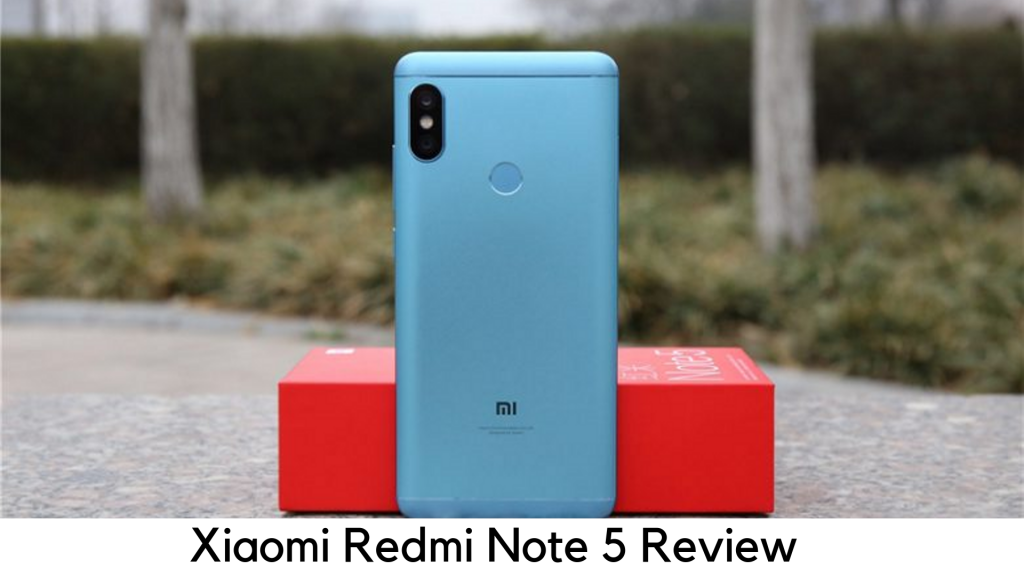 Redmi Note 5 Review