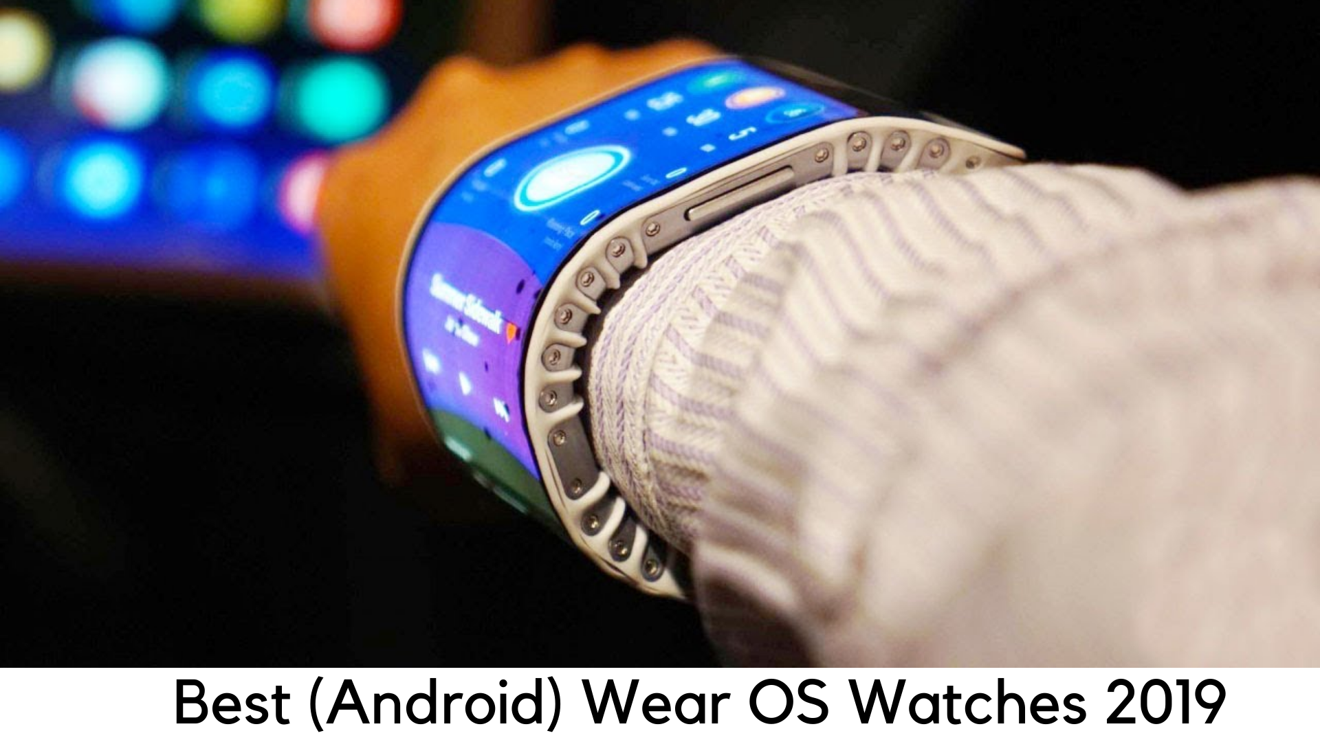 Best (Android) Wear OS Watches 2019