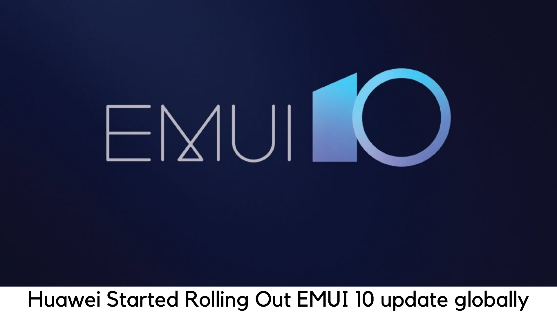 Huawei P30, Huawei P30 Pro Android 10-Based EMUI 10