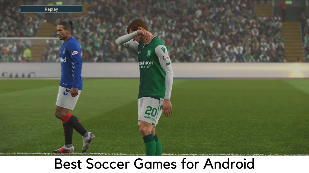 Best Soccer Games for Android