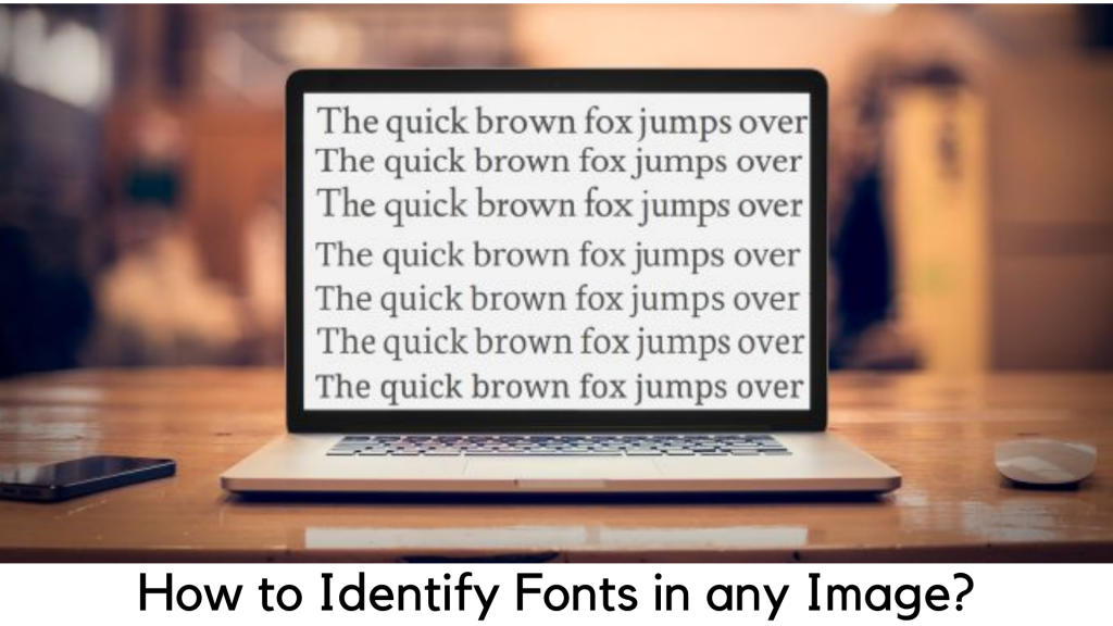 How to Identify Font in Any Image