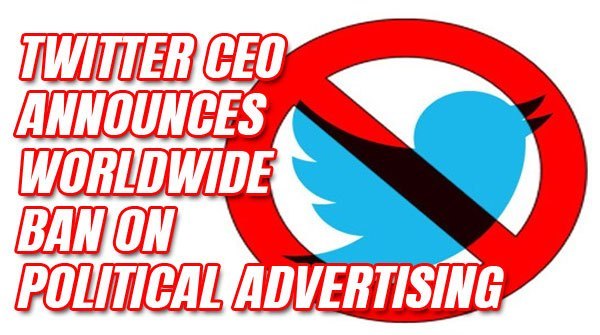Twitter announces it will ban all the political ads
