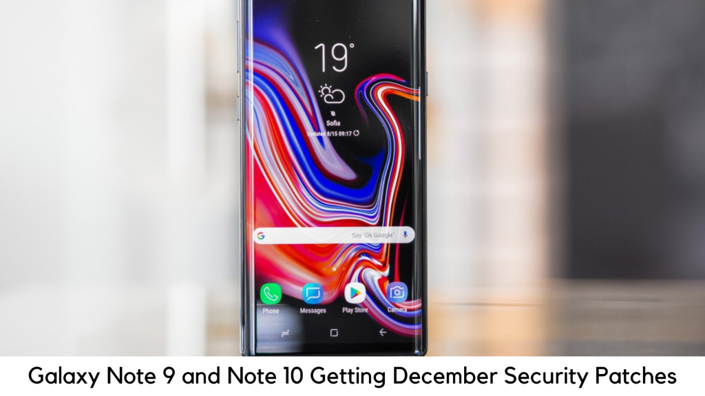 Samsung Galaxy Note 9 and Note 10 Getting December OTA Security Patches