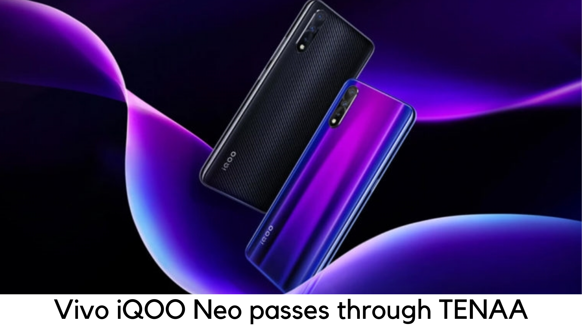 Vivo iQOO Neo with Snapdragon 855+ passes through TENAA