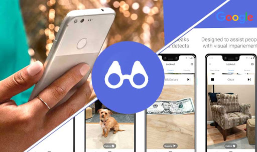 Google Lookout Uses Artificial Intelligence To Help Visually Impaired People Navigate The World