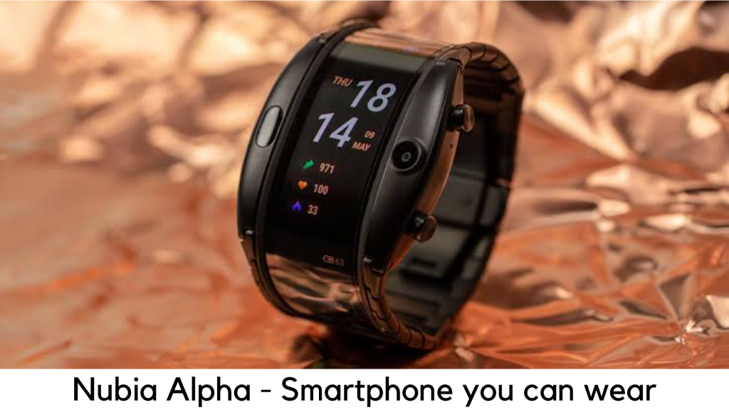 Nubia Alpha is a smartphone that you can wear on hand