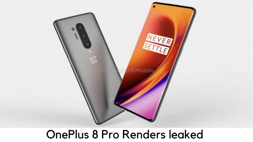 OnePlus 8 Pro Leaked Renders Reveal Quad Cameras